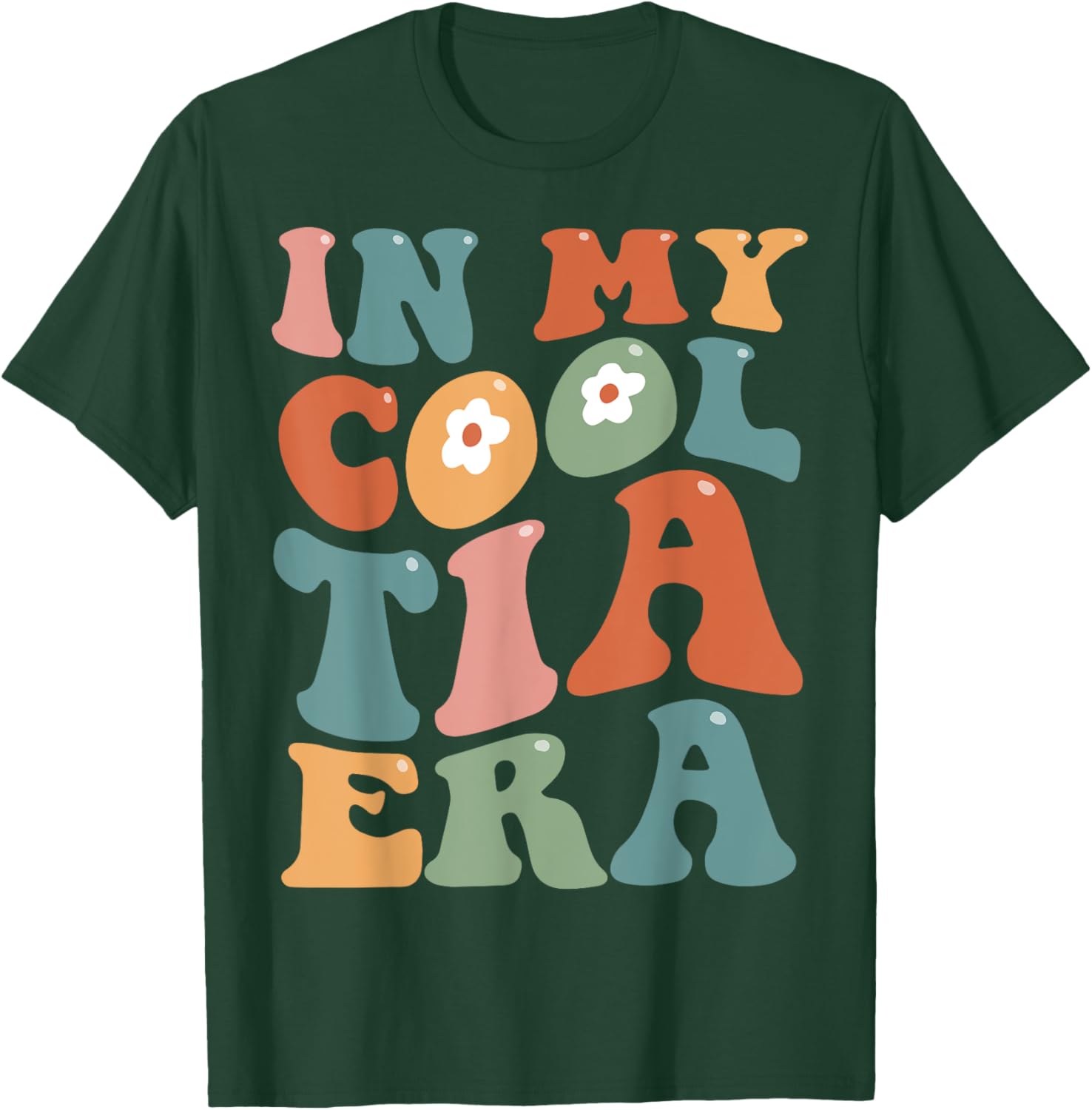 Groovy Retro In My Cool Tia Era Funny Auntie Mothers Day T-Shirt - T-Shirt | Forest