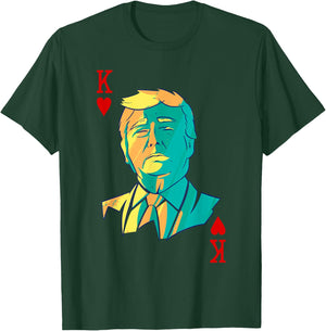 President Trump is the King of Hearts Poker Card Costume T-Shirt - T-Shirt | Forest