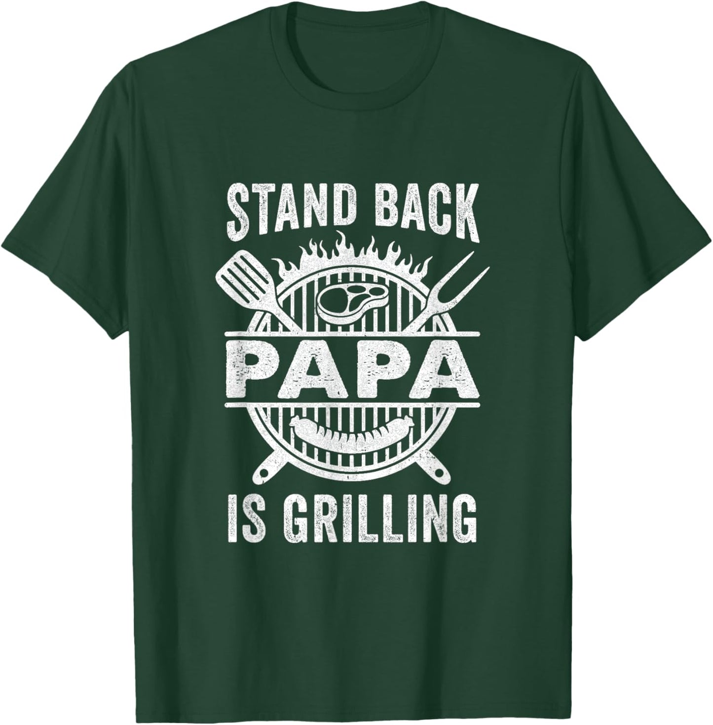 Stand Back Papa Is Grilling Funny Bbq Fathers Day T-Shirt - T-Shirt | Forest