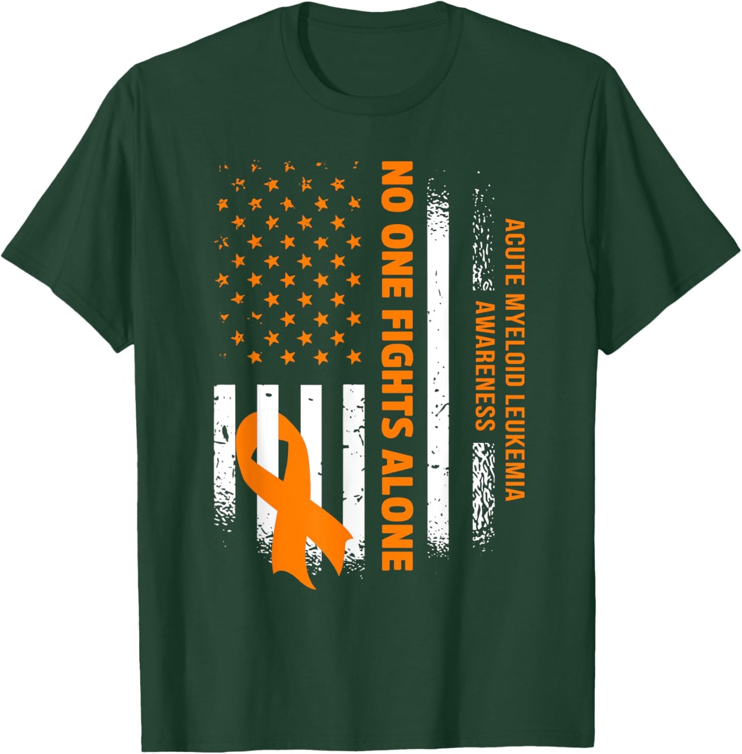 Nobody Fights Acute Myeloid Leukemia Alone USA Flag Women Men T-Shirt - T-Shirt | Forest