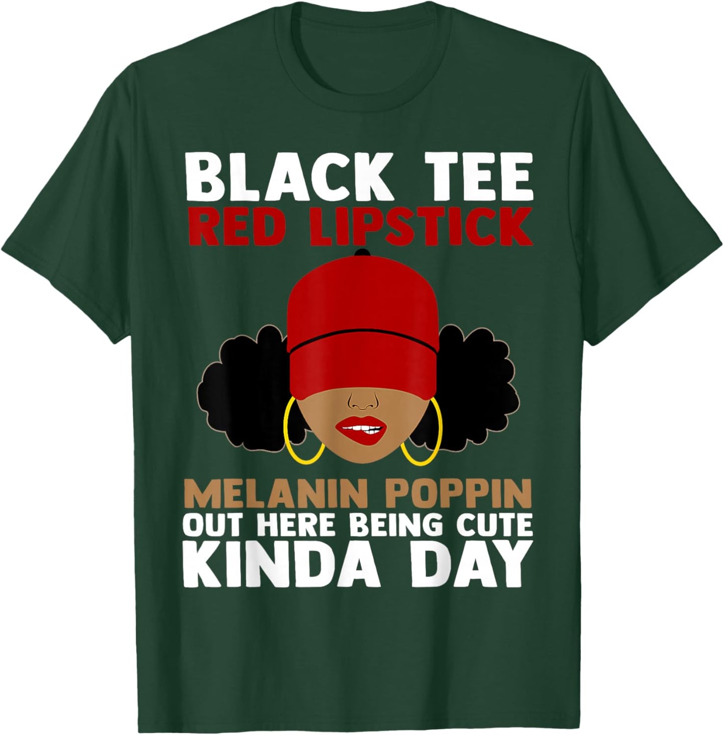 Black Red Lipstick Melanin Poppin Out Here Being Cute T-Shirt - T-Shirt | Forest