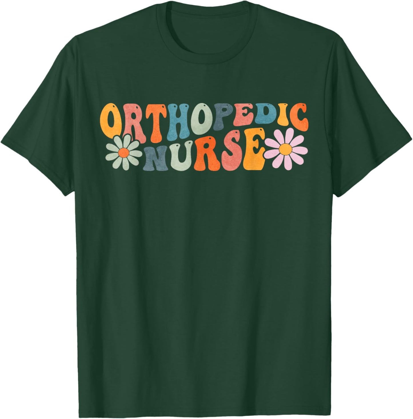 Orthopedic Nurse Ortho Nursing Gifts Groovy Orthopedic Nurse Ortho Nursing Black -Adults Small Regular Fit Short Sleeve Cotton 60% Polyester 40% T-Shirt - T-Shirt | Forest
