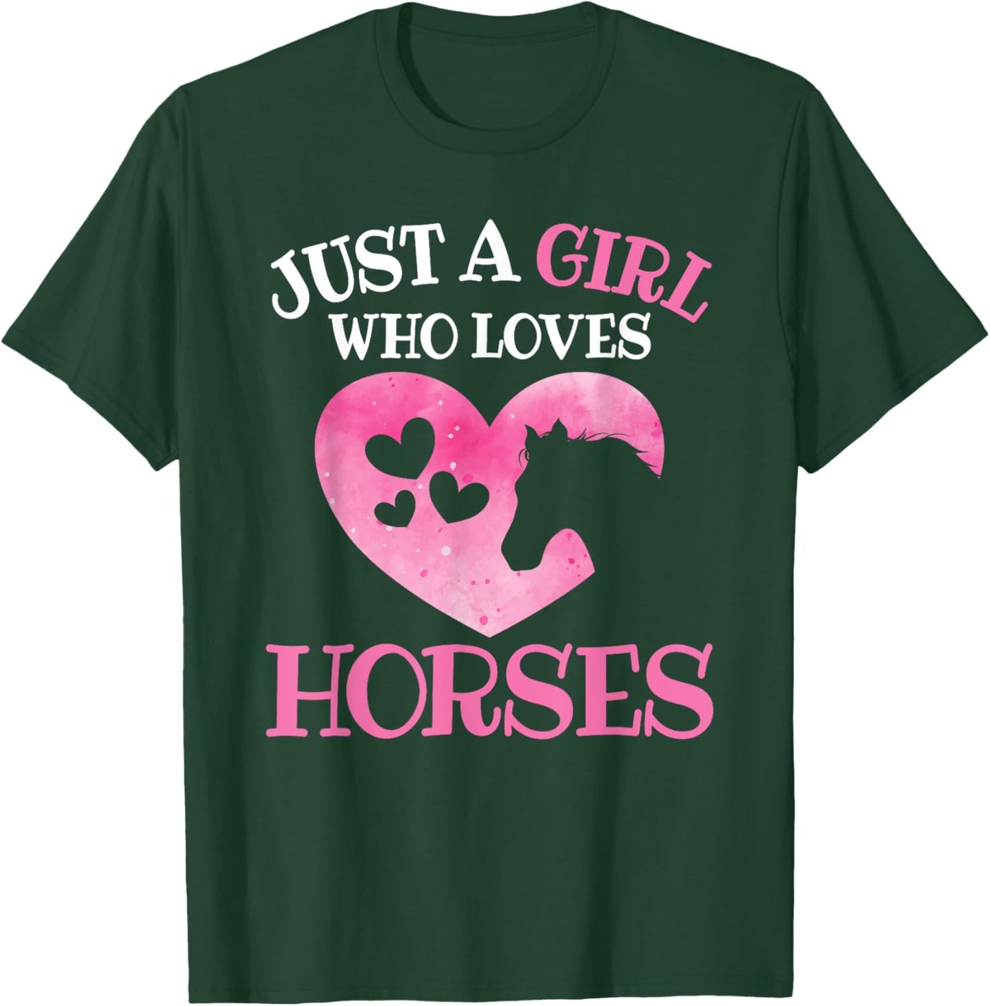 Just A Girl Who Loves Horses Horse Lover Horseback Riding T-Shirt - T-Shirt | Forest