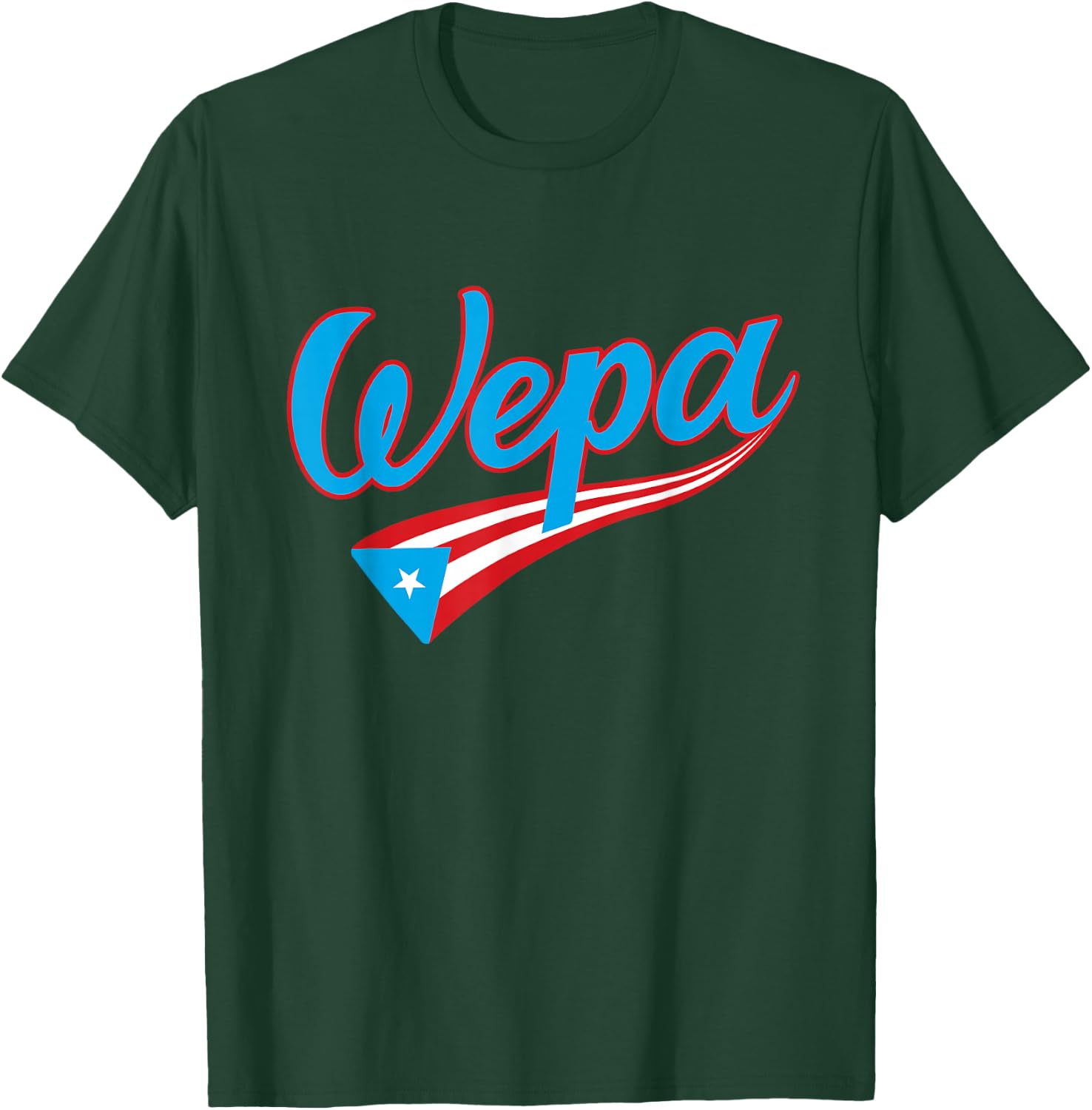 Wepa Bandera Puerto Rico Flag Hand Lettering T-Shirt - T-Shirt | Forest