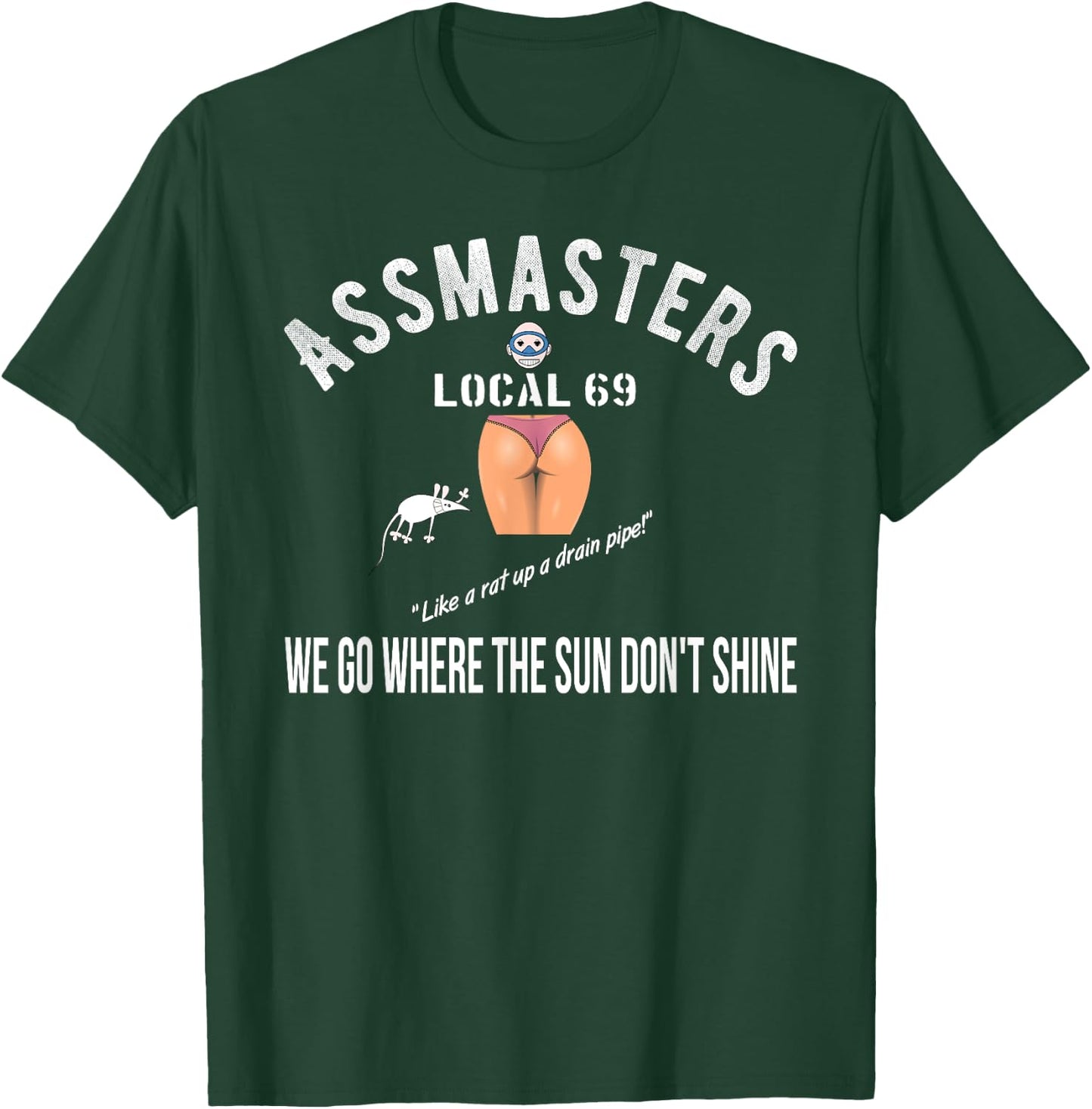 Assmasters Local 69 Sexy Booty Loving Man Shirt T-Shirt - T-Shirt | Forest