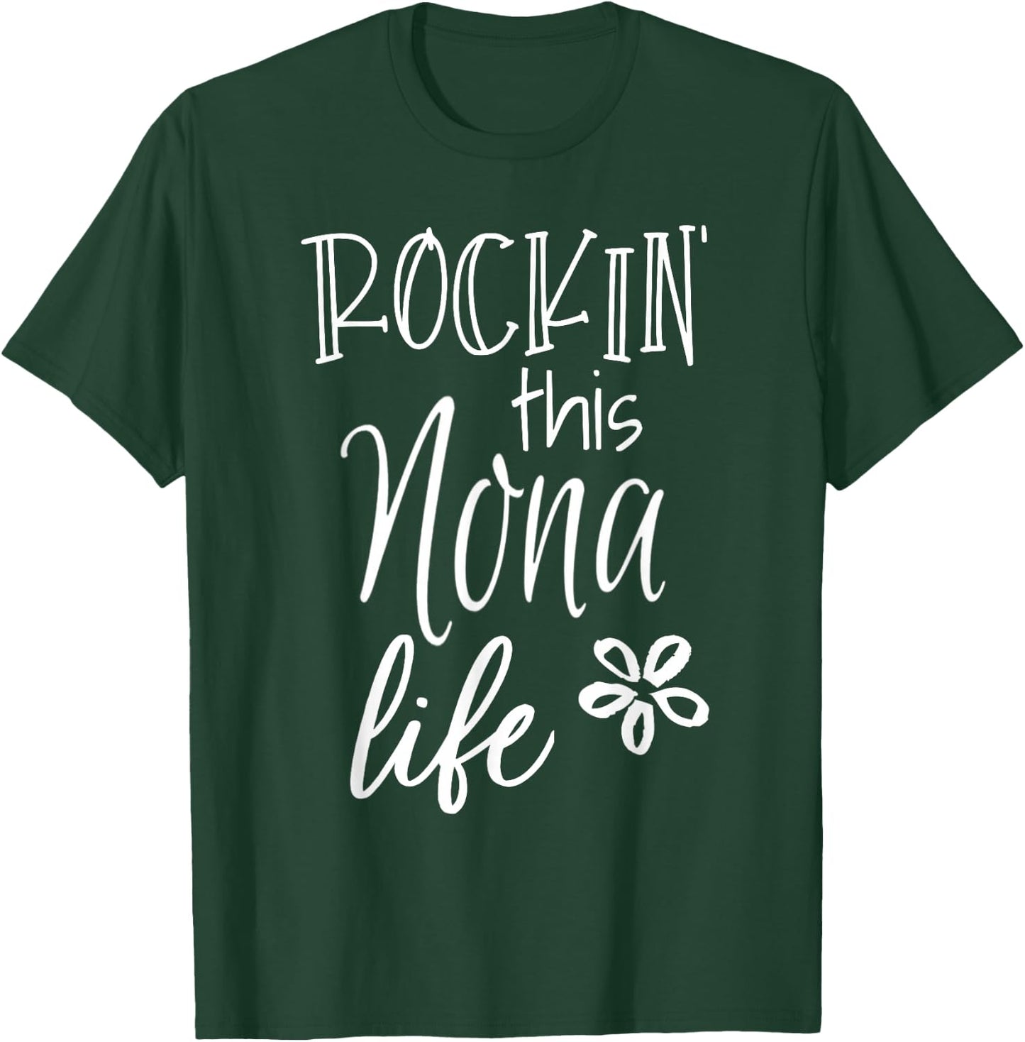 Rockin This Life Cute Nona Gift from Grandkids T-Shirt - T-Shirt | Forest