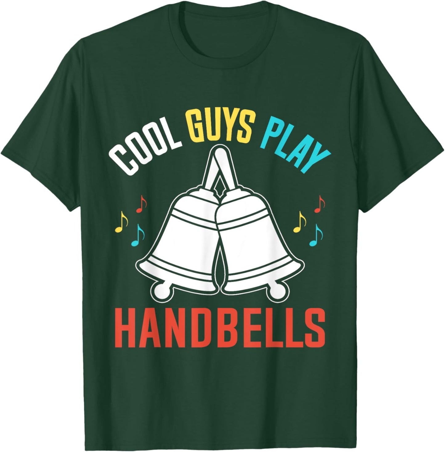 Cool Guys Play Handbells Bell Player Funny T-Shirt - T-Shirt | Forest