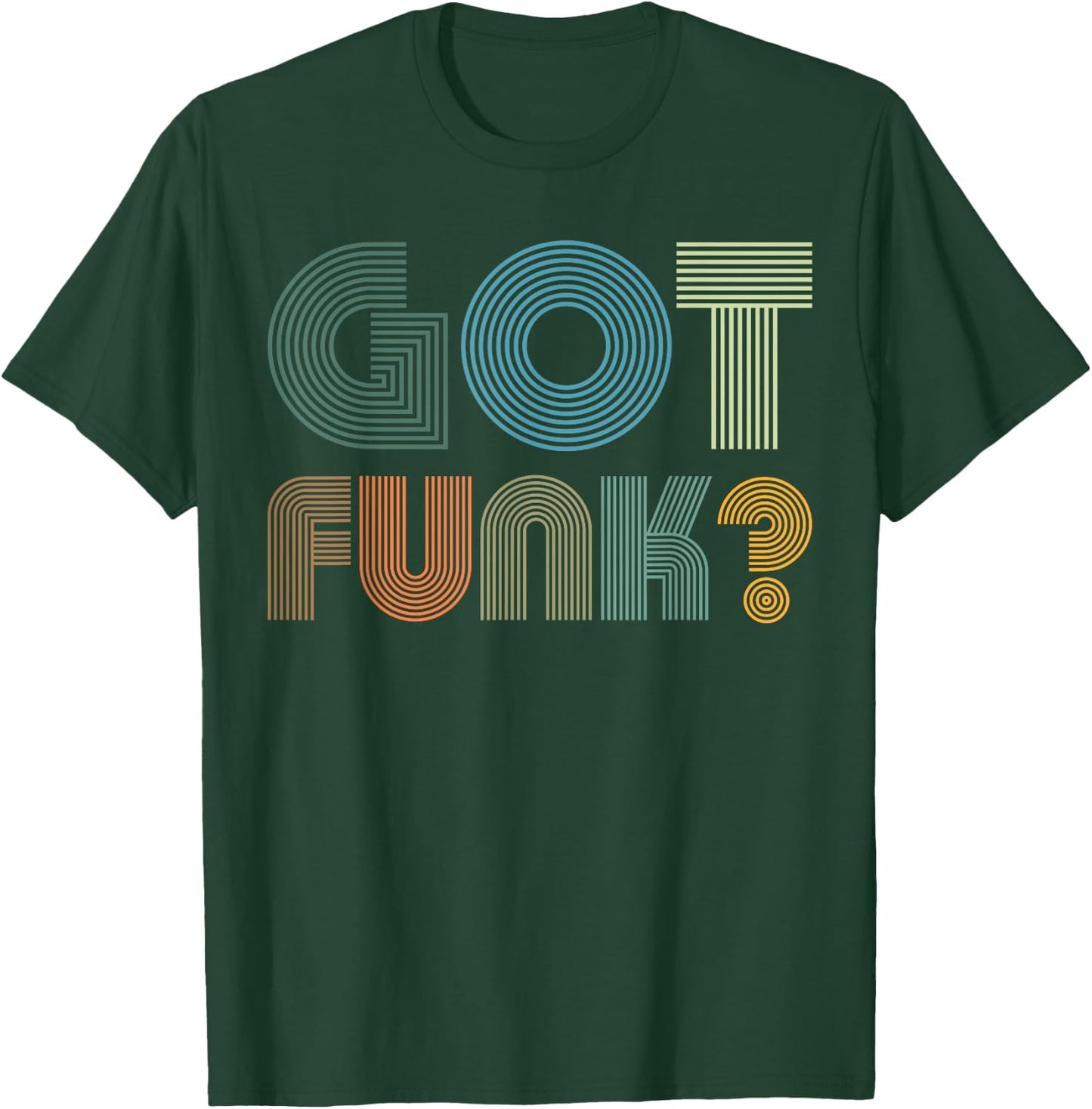 Got Funk Music Design With Retro Vintage Inspired By 70s T-Shirt - T-Shirt | Forest