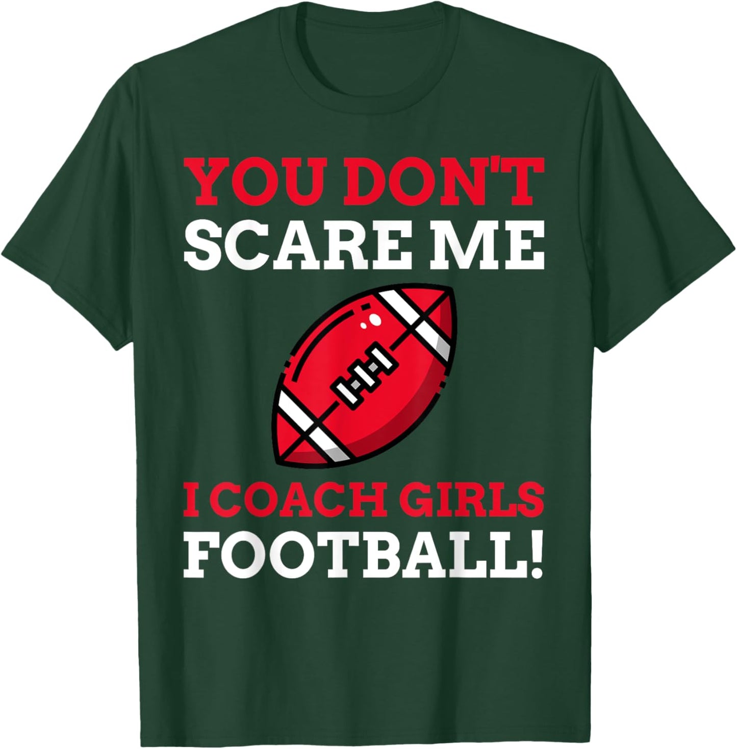 Football Coach Gifts - I Coach Girls Football T-Shirt - T-Shirt | Forest