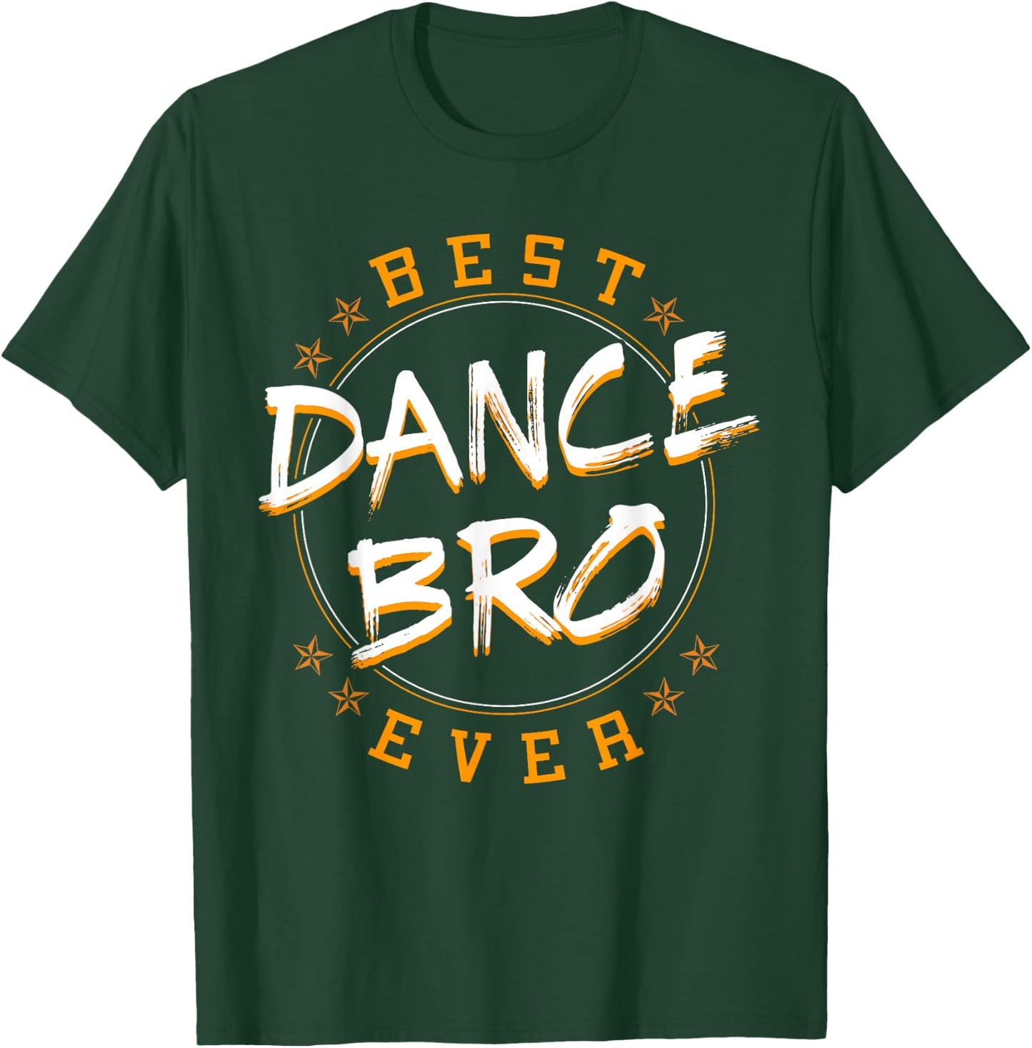 Bro Dancing Dance Teacher Choreographer Instructor Brother T-Shirt - T-Shirt | Forest