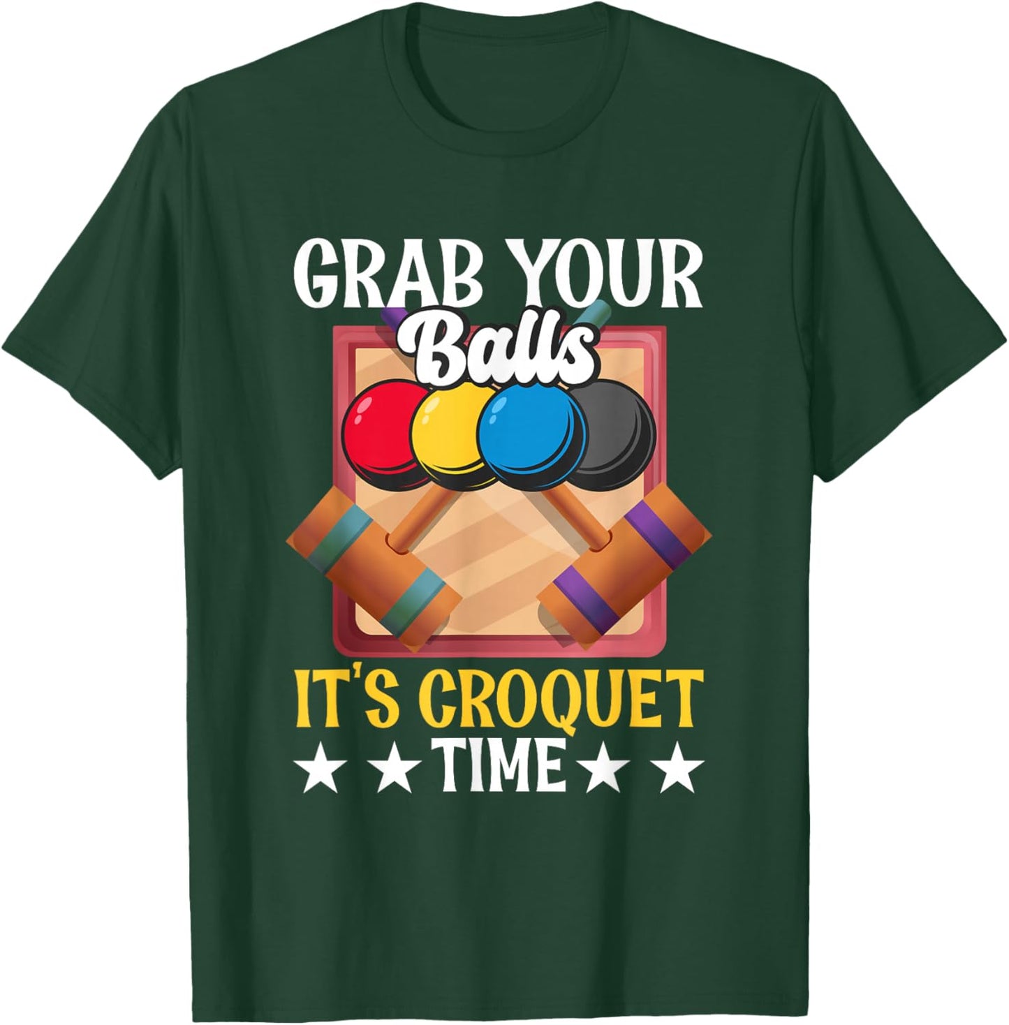 Funny Croquet Quote Mallet Sport Enthusiast Playing Croquet T-Shirt - T-Shirt | Forest