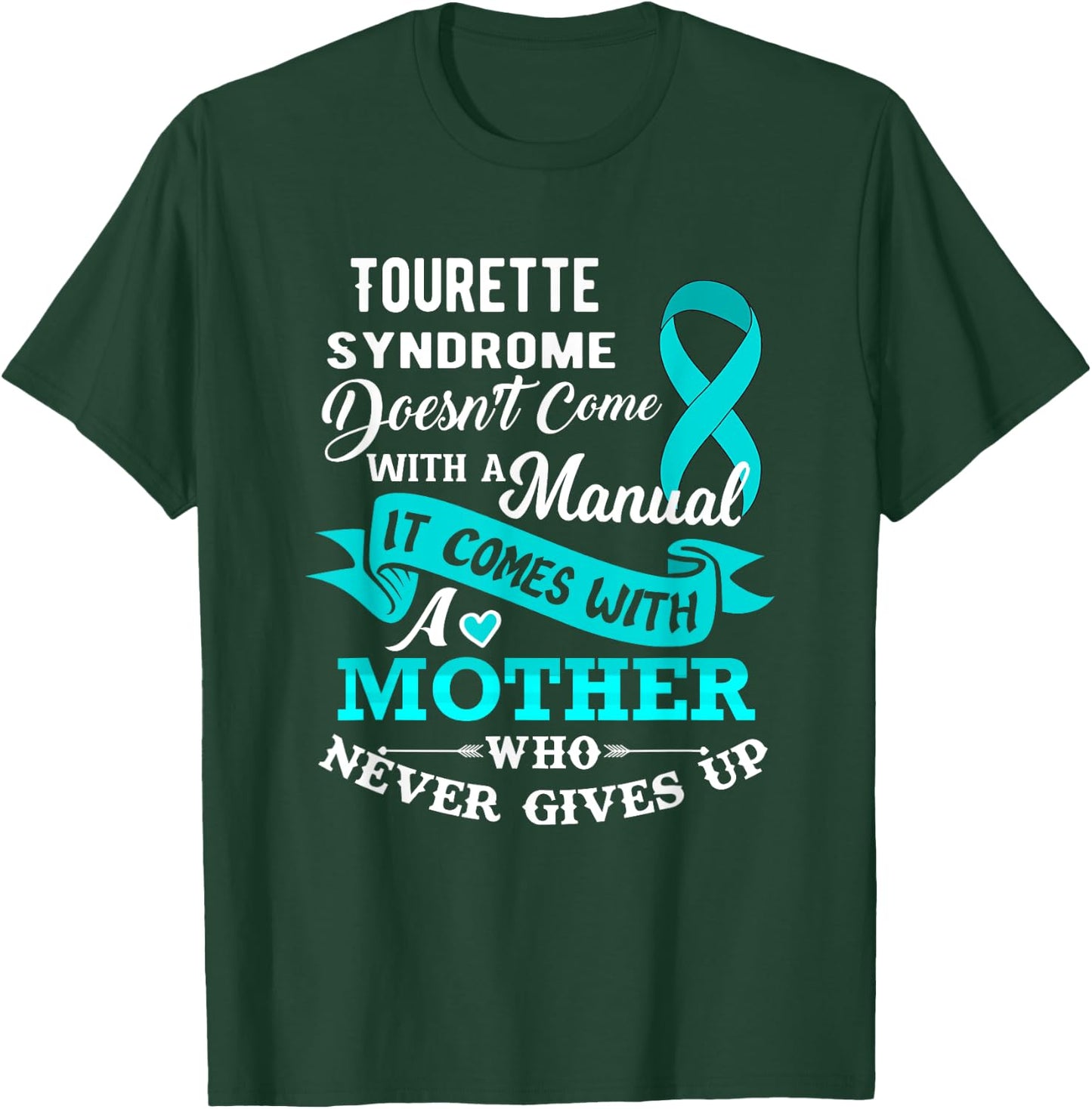Tourette Syndrome Doesn't Come With a Manual Mother T-Shirt - T-Shirt | Forest