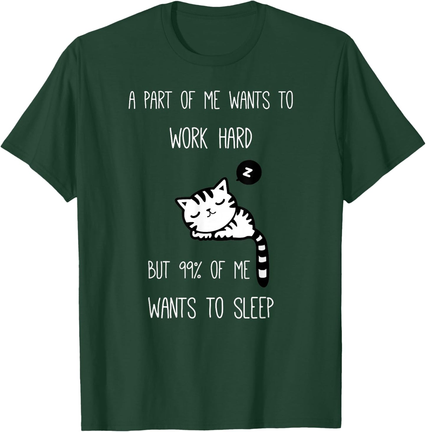 Funny Saying I want to sleep Lazy Ironic Cat T-Shirt - T-Shirt | Forest