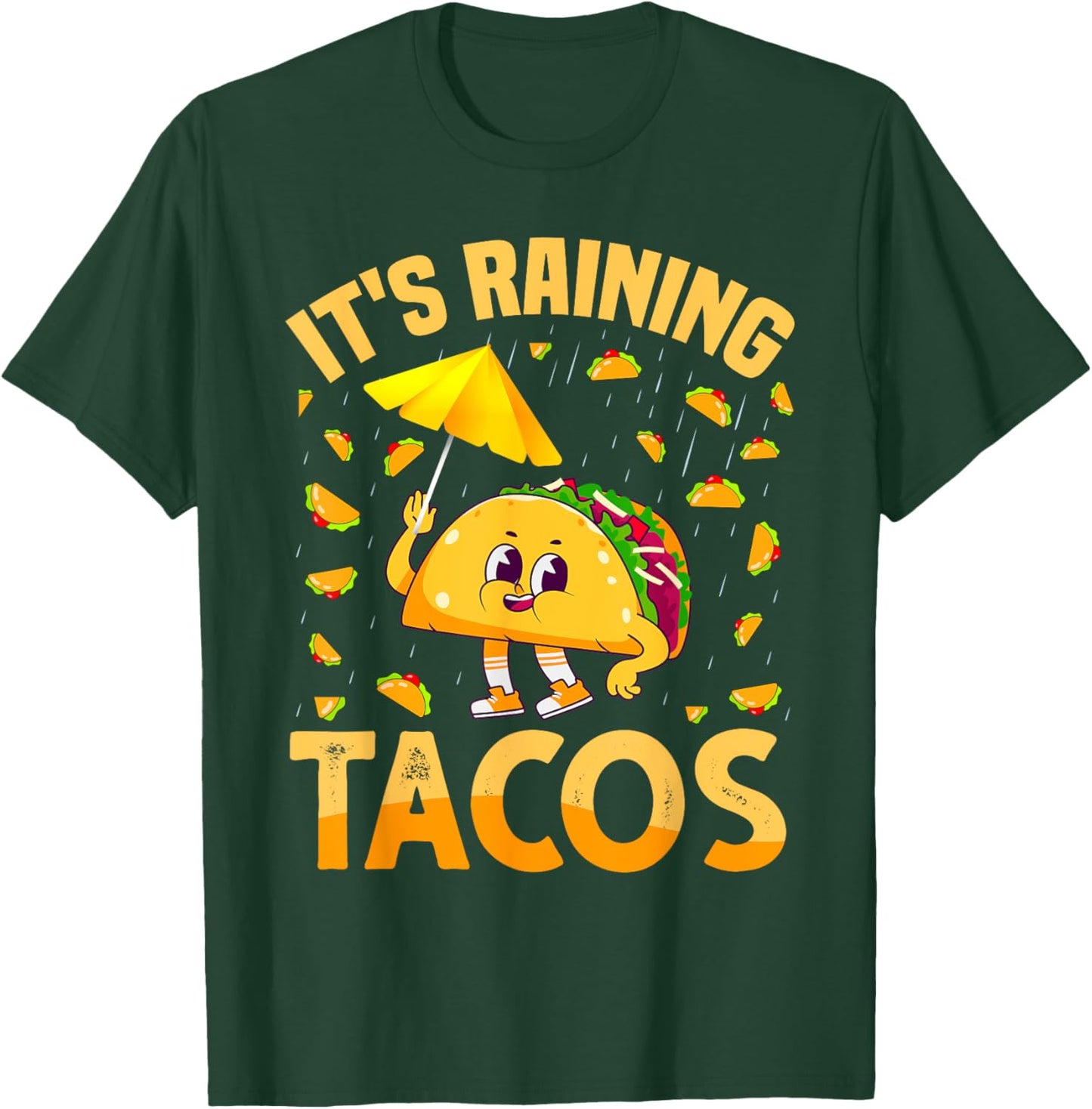 It is Raining Tacos Cinco De Mayo Tacos It is Raining Tacos T-Shirt - T-Shirt | Forest