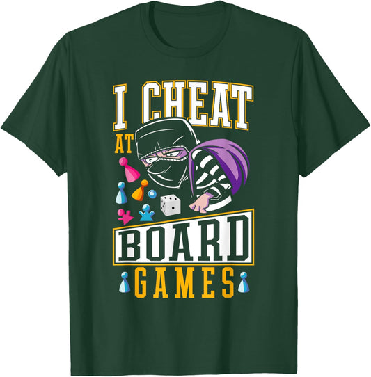 Playing Dirty Game Night I Cheat at Board Games T-Shirt - T-Shirt | Forest