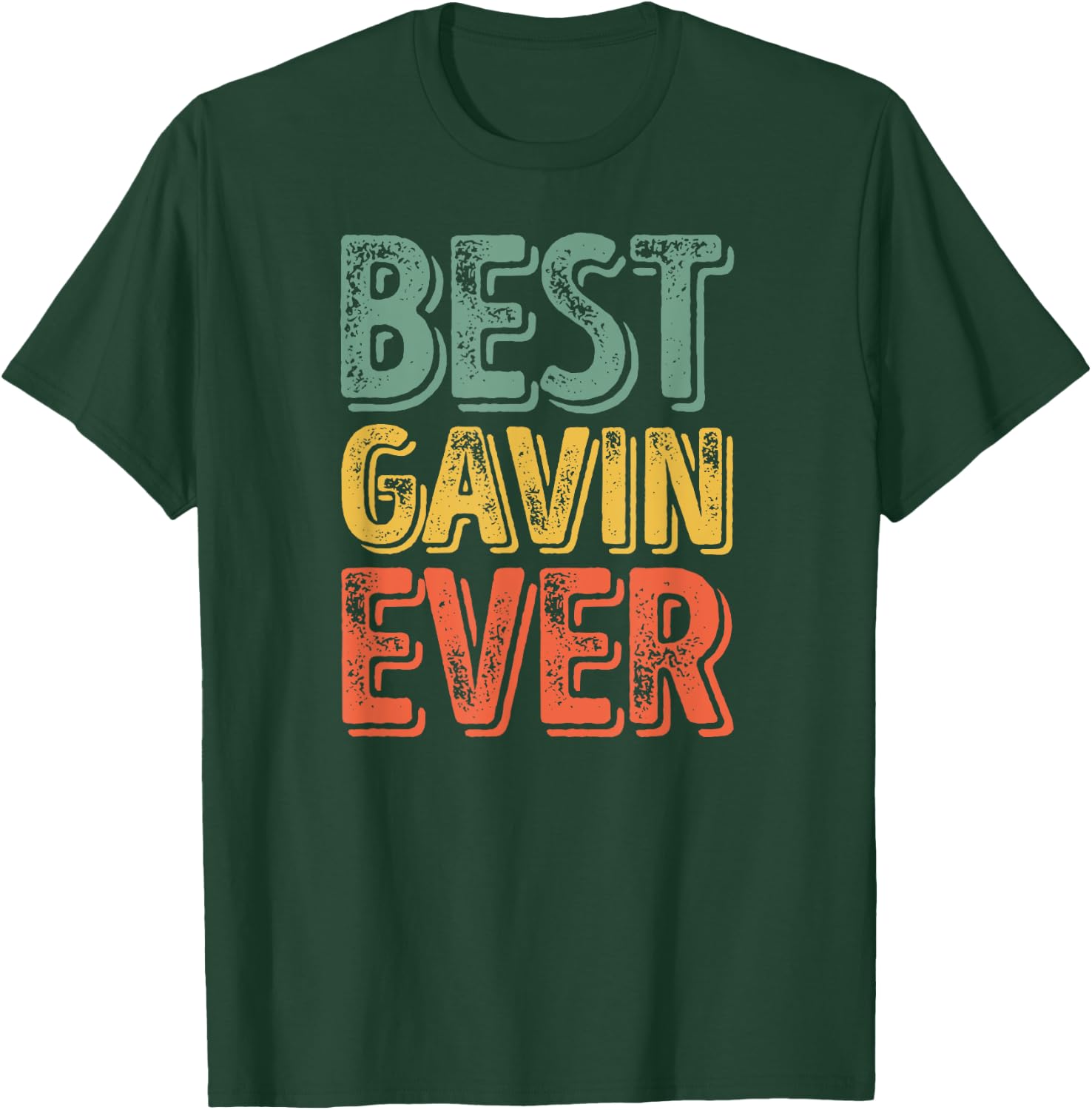 Best Gavin Ever Shirt Funny Personalized First Name Gavin T-Shirt - T-Shirt | Forest