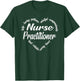 Nurse Practitioner Heart Word Cloud T-Shirt - T-Shirt | Forest