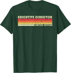 EXECUTIVE DIRECTOR Funny Job Title Birthday Worker Idea T-Shirt - T-Shirt | Forest