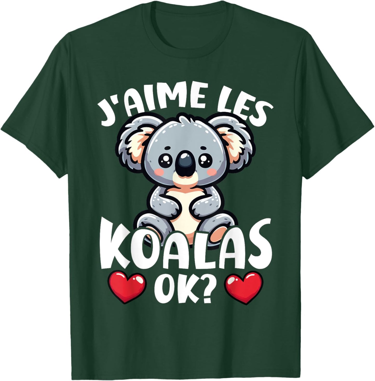 I Love The Koalas Ok? Koala Cute , Black, S T-Shirt - T-Shirt | Forest