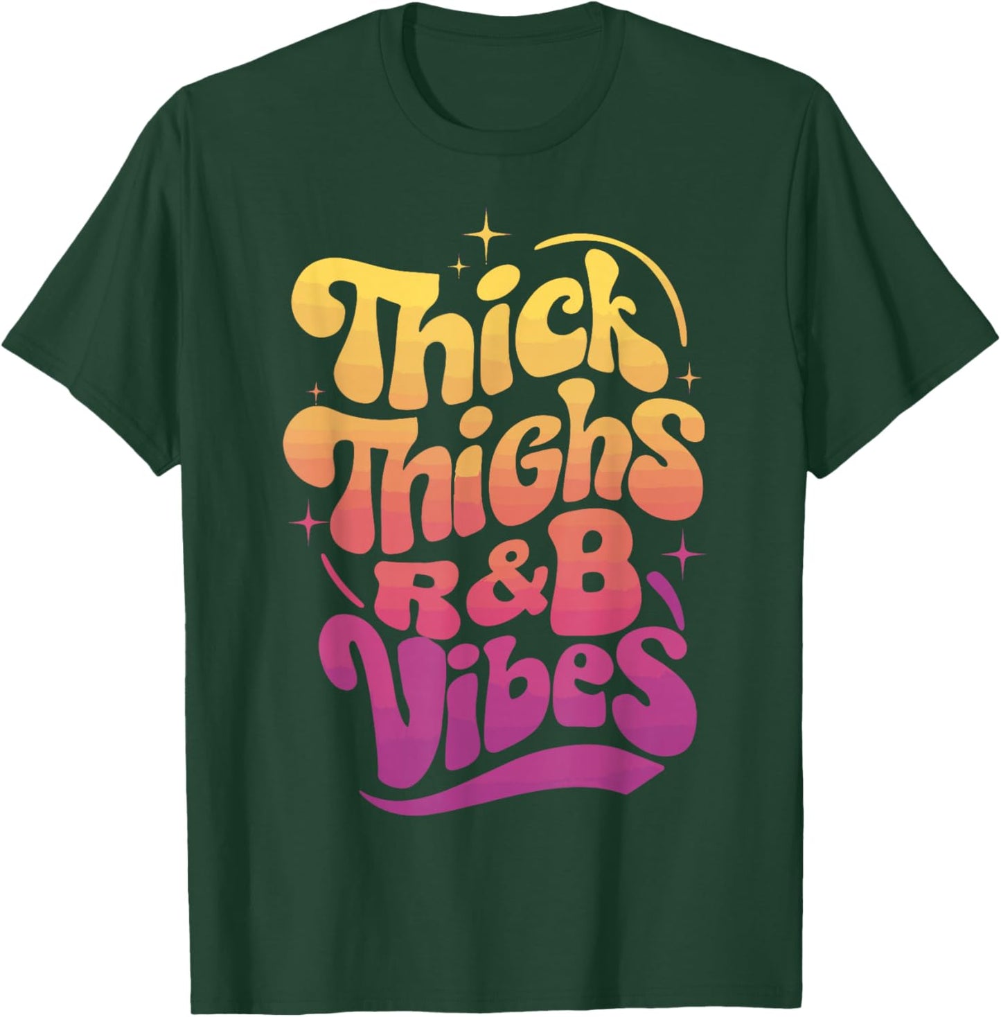Thick Thighs And R&B Vibes Hip Hop T-Shirt - T-Shirt | Forest