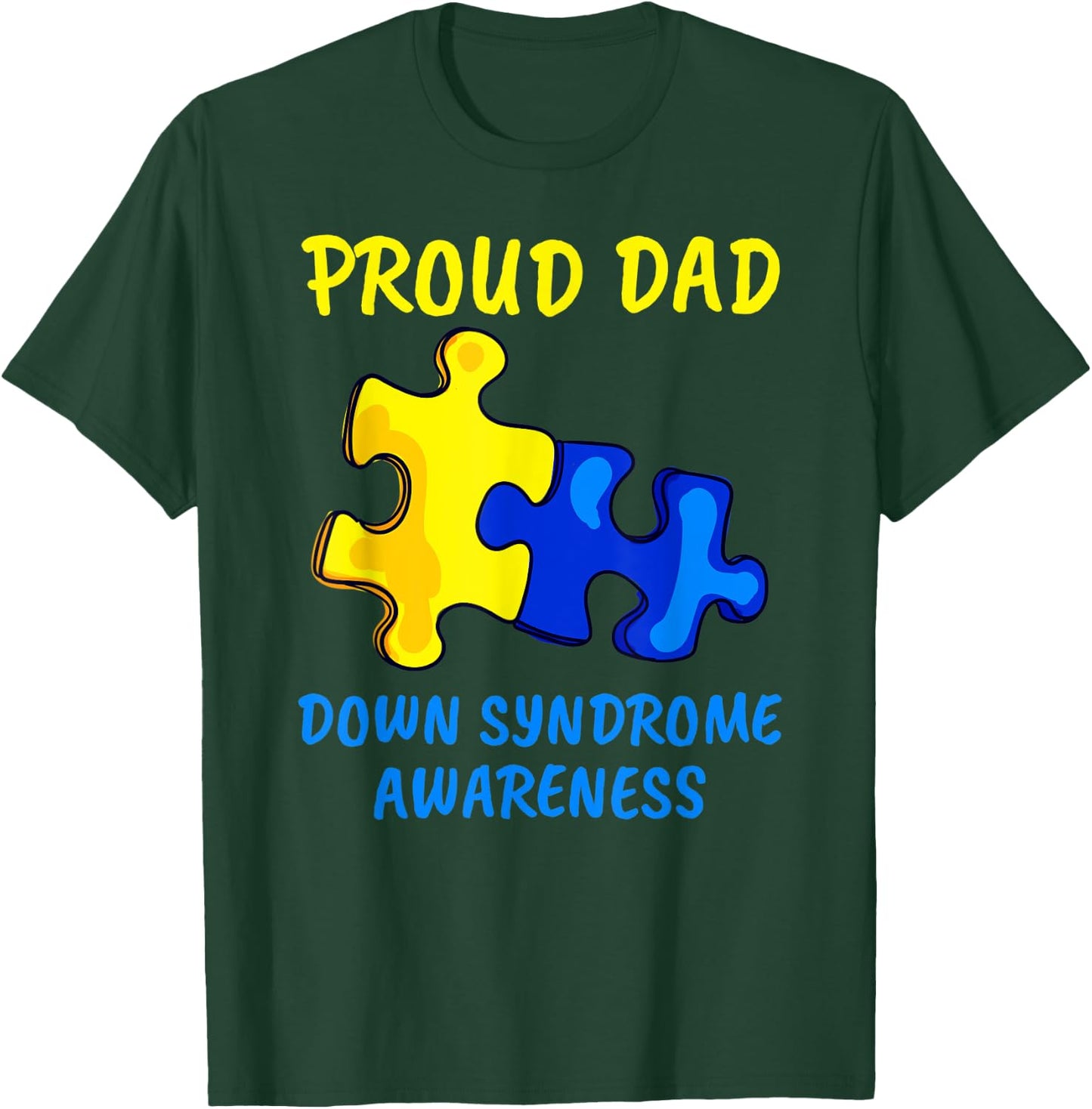 Dad Down Syndrome Awareness Proud Father Down Syndrome Dad T-Shirt - T-Shirt | Forest