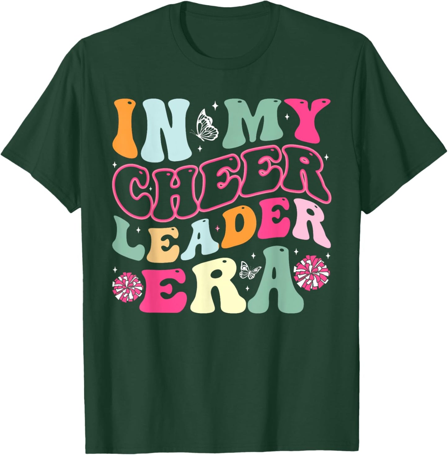 In My Cheerleader Era Cheer Coach Cheerleading Women Girls T-Shirt - T-Shirt | Forest