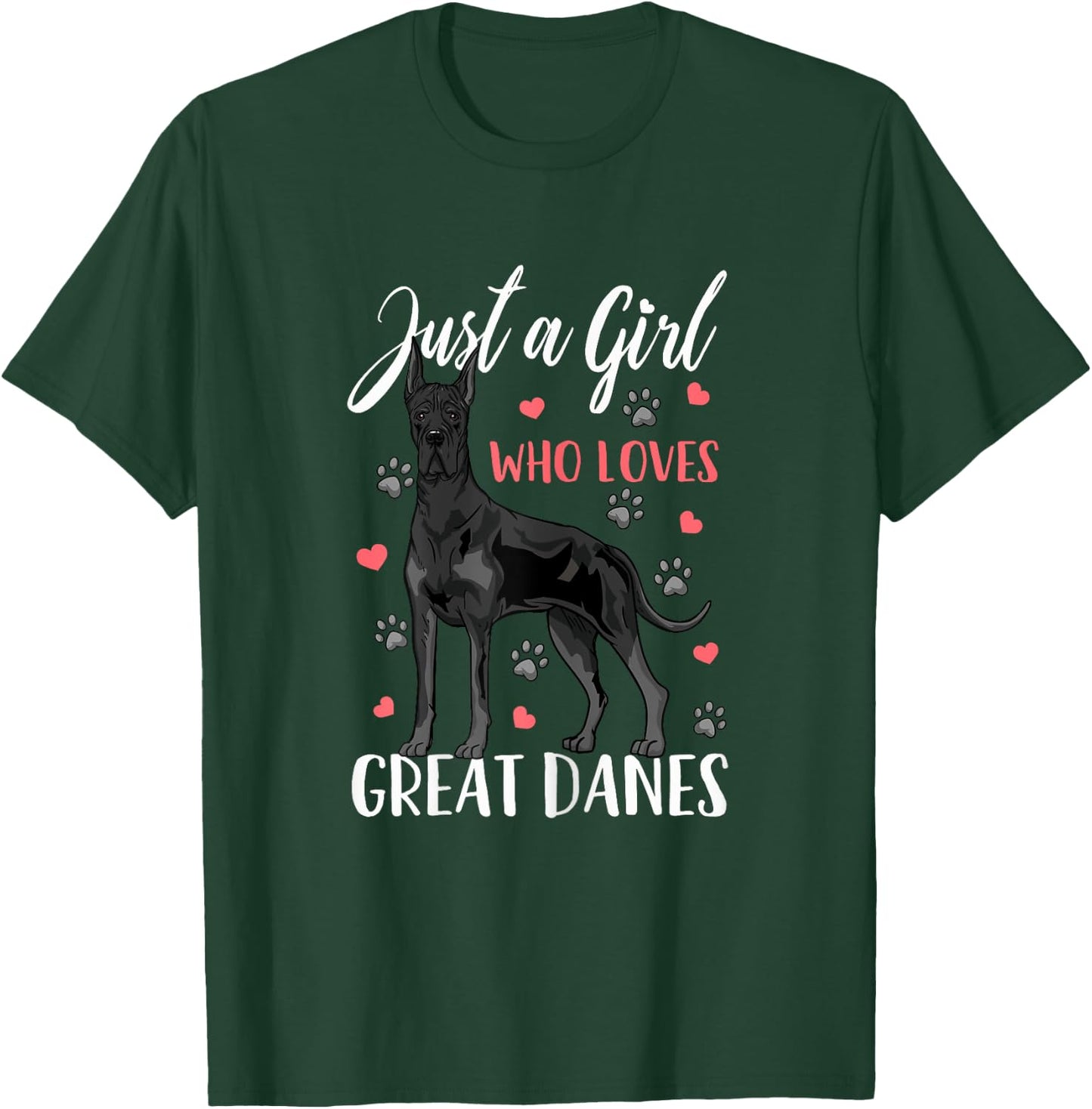Great Dane Just A Girl Who Loves Great Danes Gift T-Shirt - T-Shirt | Forest