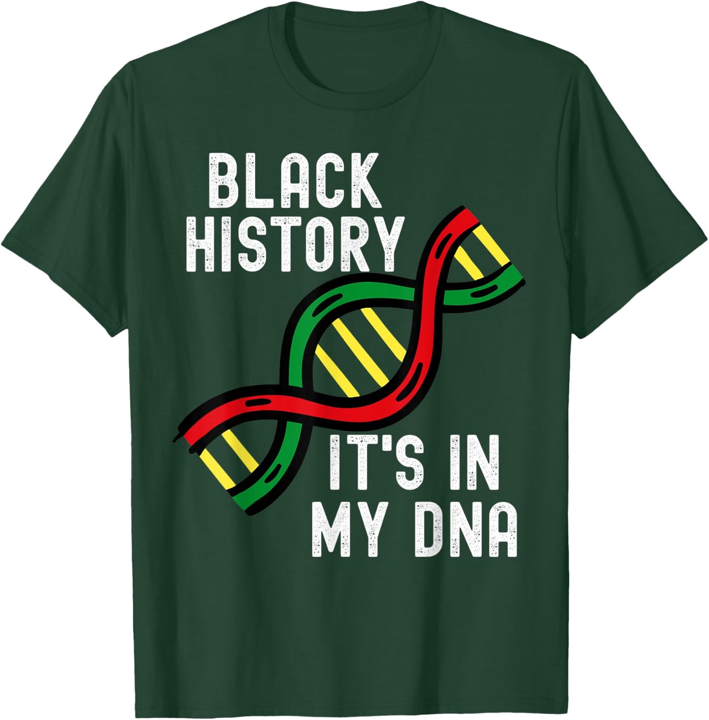 It's In My DNA Black History Proud African Gift Africa T-Shirt - T-Shirt | Forest