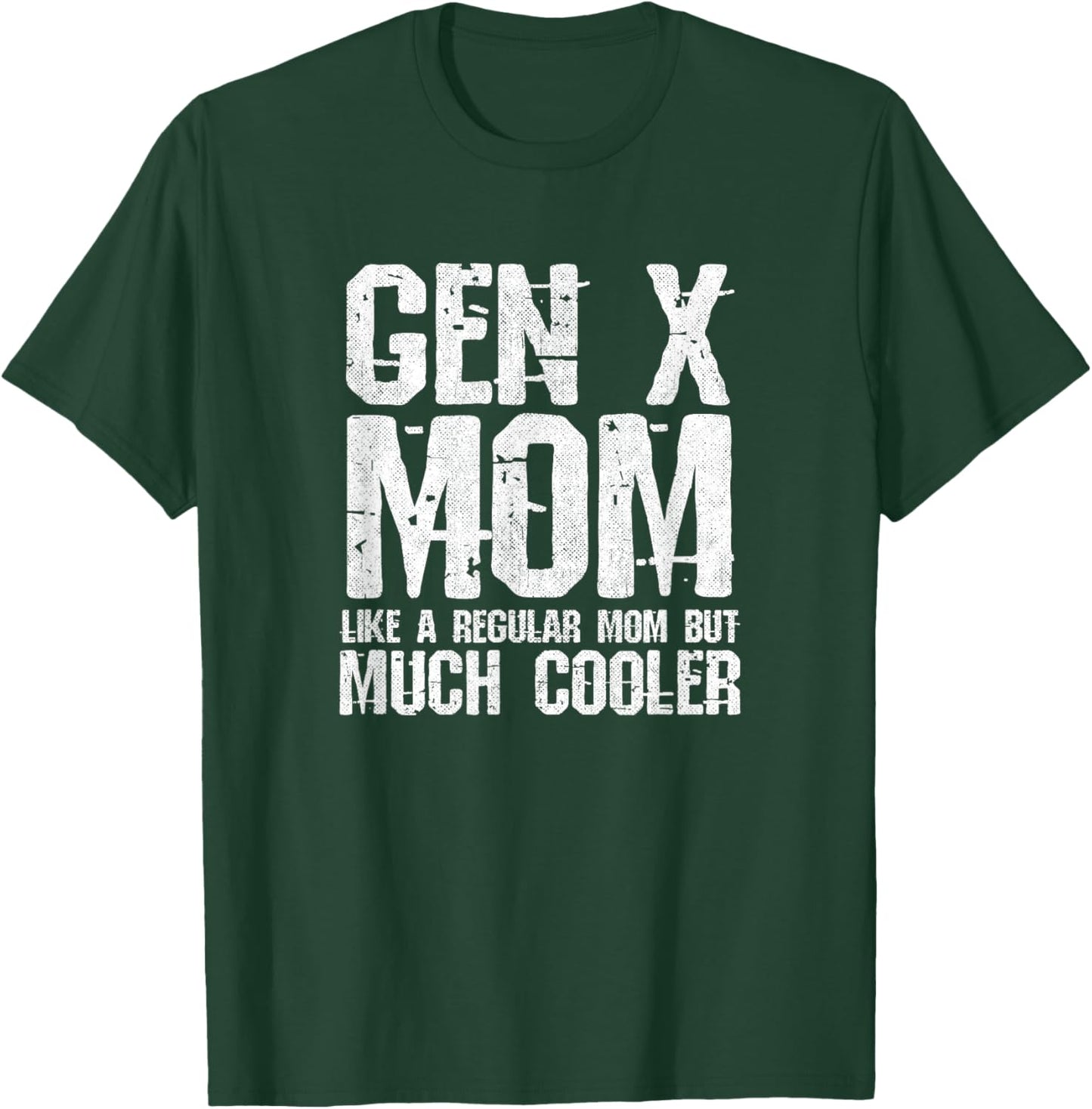 Generation X Mom - Gen Xer Mom - 60s 70s 80s Mom - Gen X T-Shirt - T-Shirt | Forest