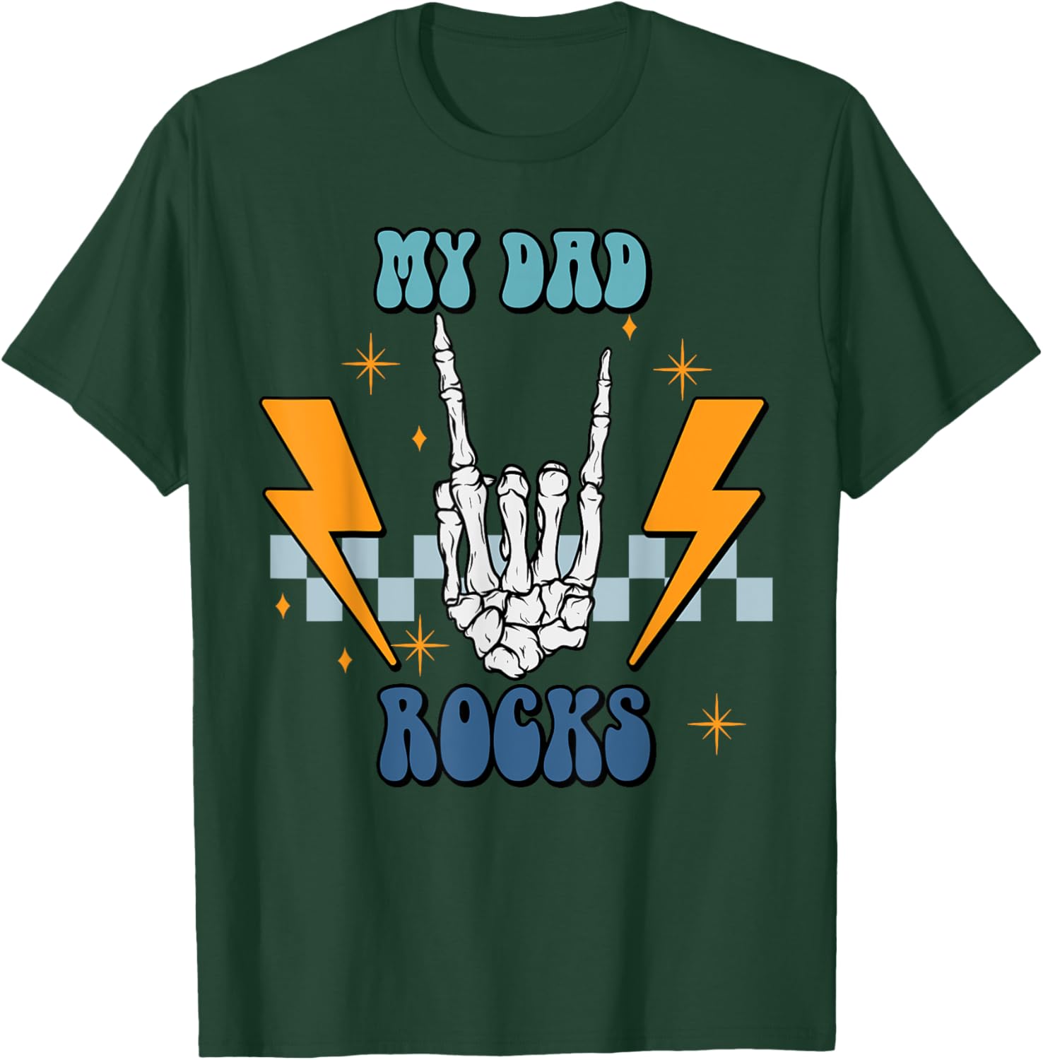 My Dad Rocks T-Shirt - T-Shirt | Forest