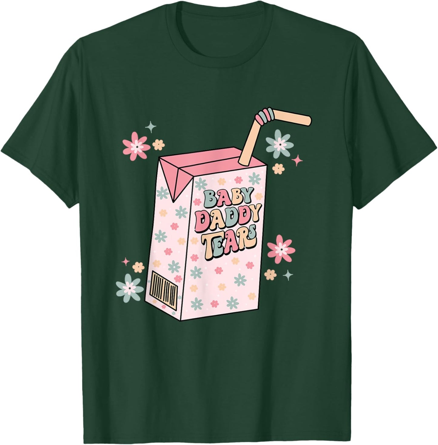 Baby Daddy Tears Juice Box Funny Single Mama Divorce Party T-Shirt - T-Shirt | Forest