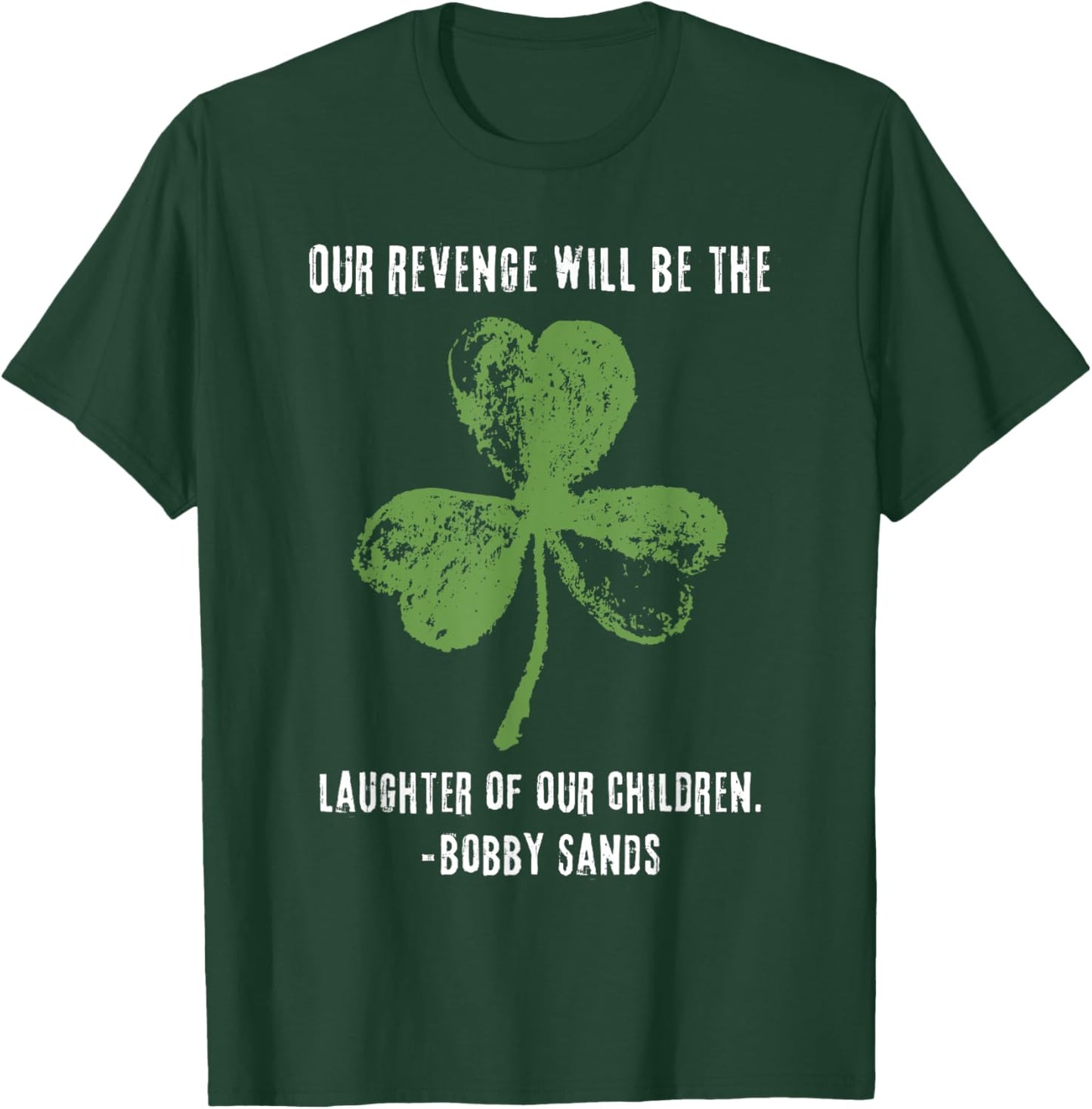 Irish Republican Bobby Sands Ireland Freedom T-Shirt - T-Shirt | Forest