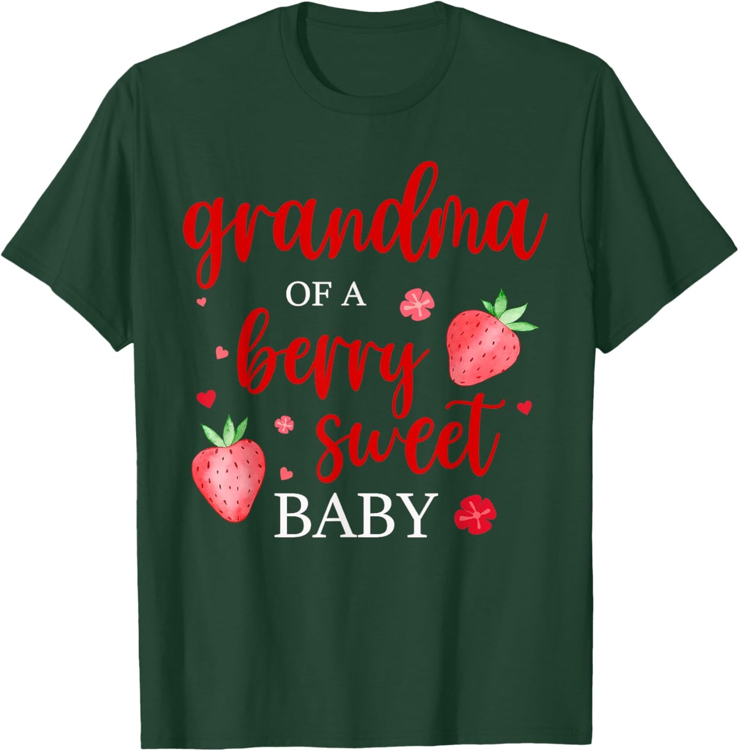 Grandma Of A Berry Sweet One Strawberry Baby First Birthday T-Shirt - T-Shirt | Forest