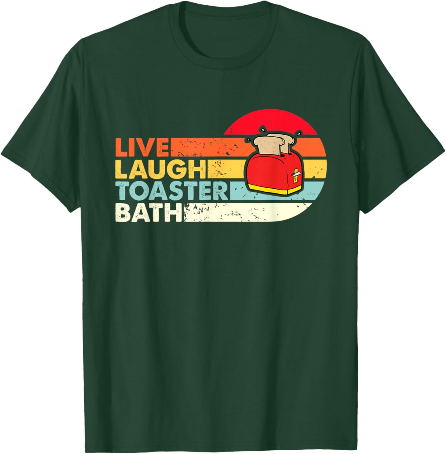 Vintage Live Laugh Toaster Bath Retro Sunset Funny Toaster T-Shirt - T-Shirt | Forest