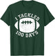 100th Day Of School I Tackled 100 Days Of School Football T-Shirt - T-Shirt | Forest