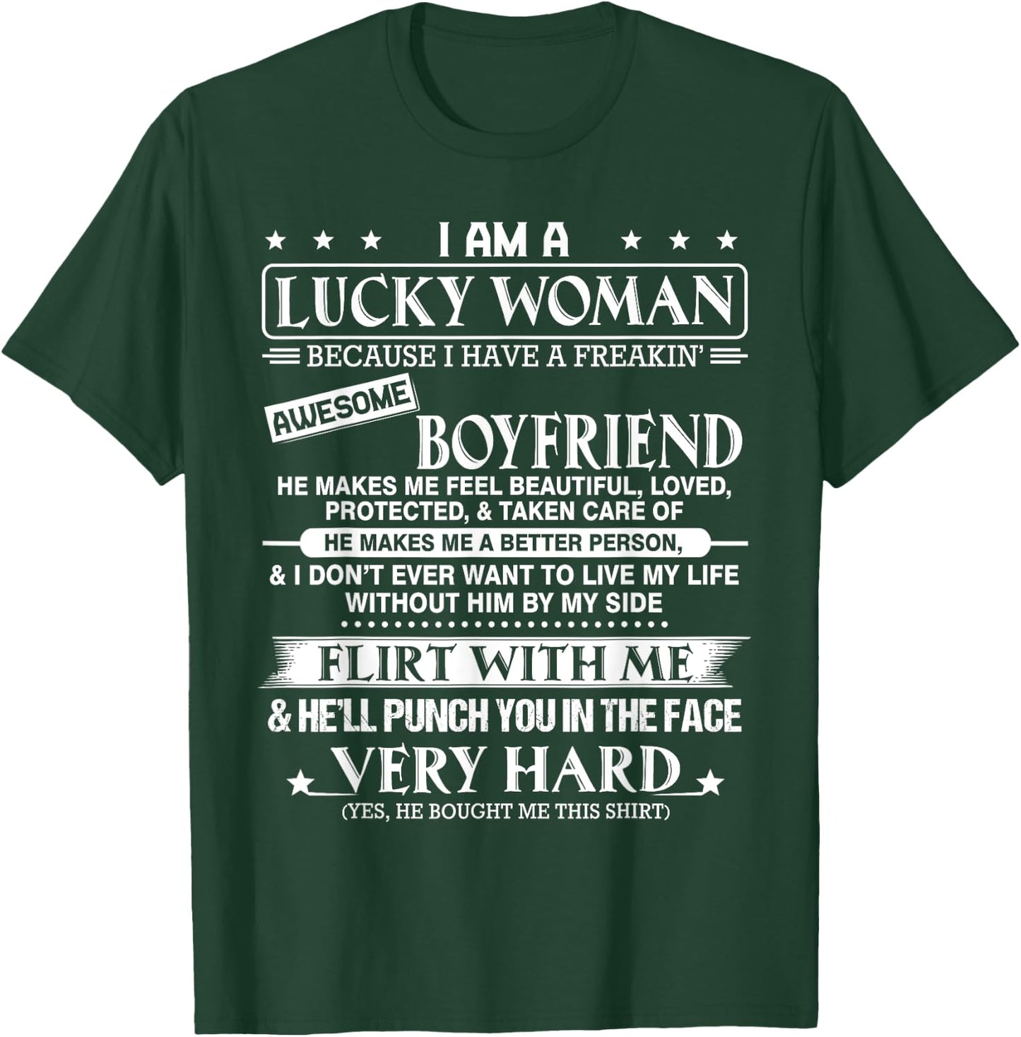 I am a lucky woman I have a freakin' awesome boyfriend T-Shirt - T-Shirt | Forest