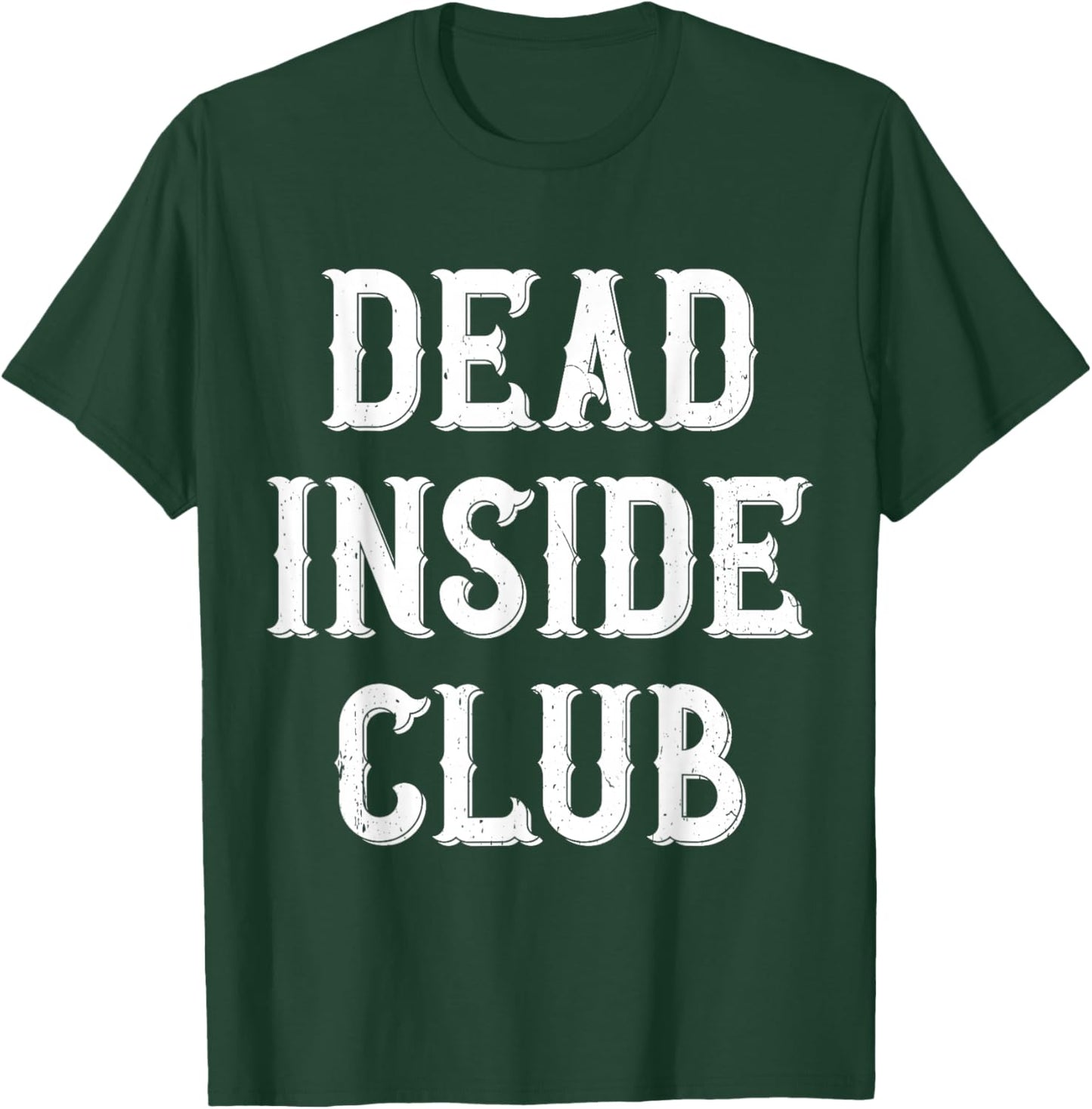 Dead Inside Club Coworker Office Worker T-Shirt - T-Shirt | Forest
