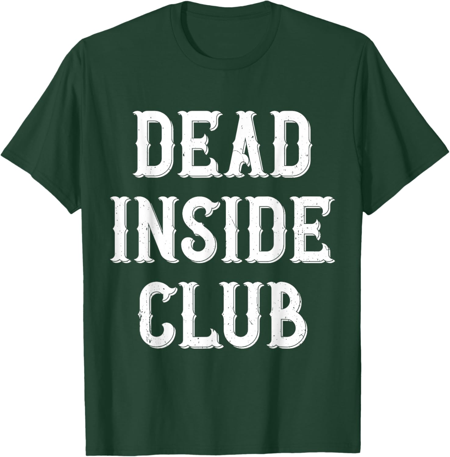Dead Inside Club Coworker Office Worker T-Shirt - T-Shirt | Forest