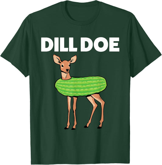 Dill Doe Nature Deer Redneck Pickle Animal Funny Adult Humor T-Shirt - T-Shirt | Forest