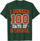 I Dunked 100 Days Of School Basketball 100th Day Kids Boys T-Shirt - T-Shirt | Forest