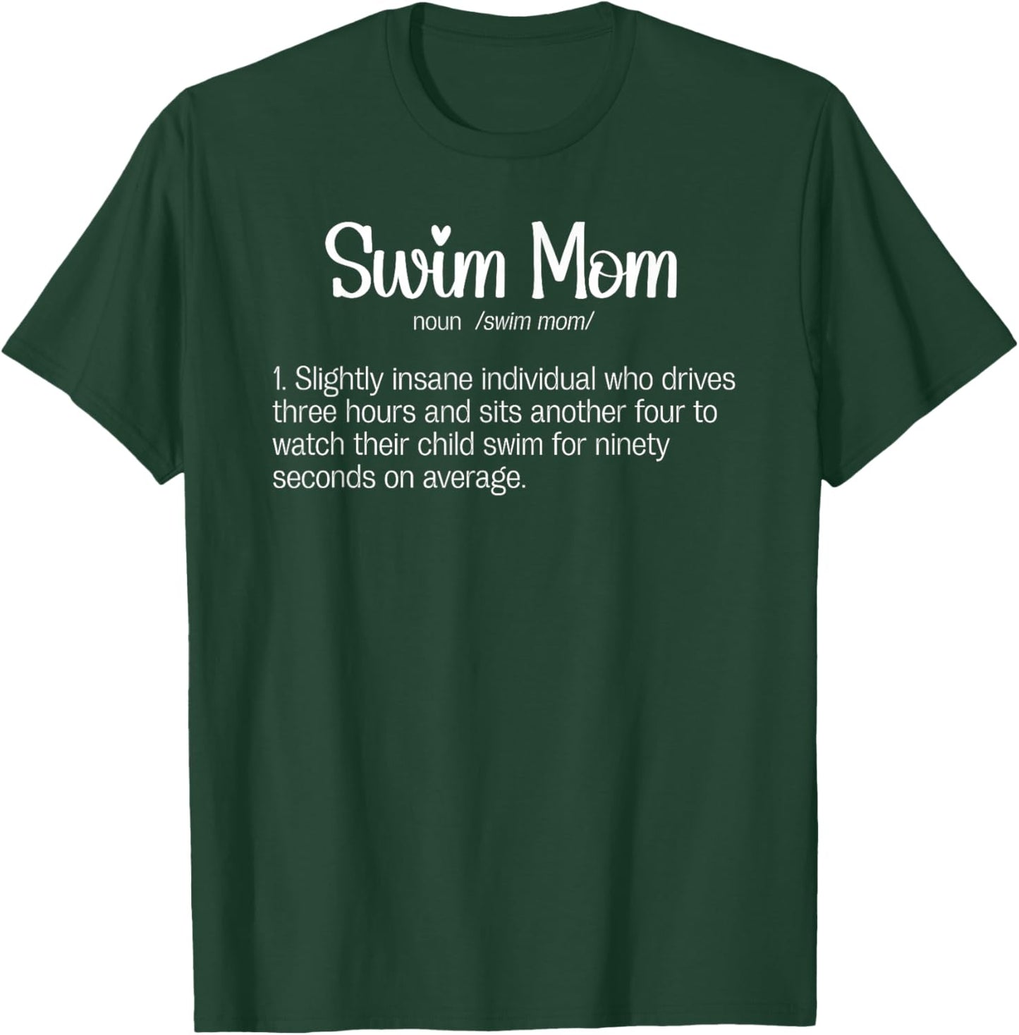 Swim Mom Definition Mom Of A Swimmer Mom Swim Mama T-Shirt - T-Shirt | Forest