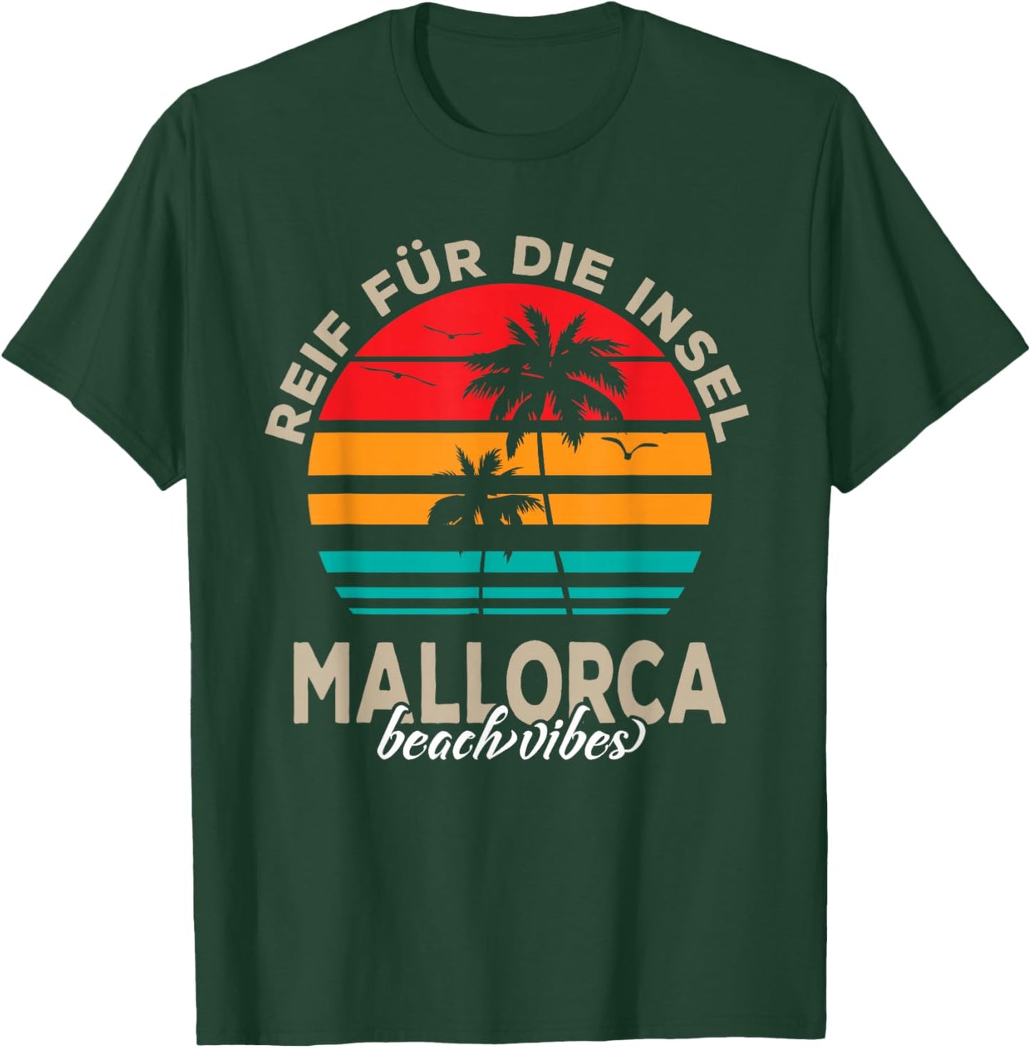 Reif für die Insel Mallorca beach Palmen Sunset Outfit T-Shirt - T-Shirt | Forest