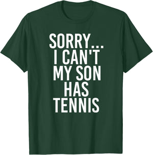 Dad Mom | My Son Has Tennis T-Shirt - T-Shirt | Forest
