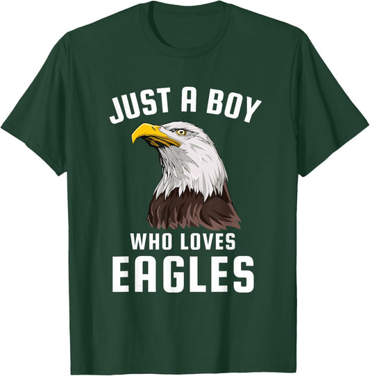Just a Boy Who Loves Eagles T-Shirt - T-Shirt | Forest