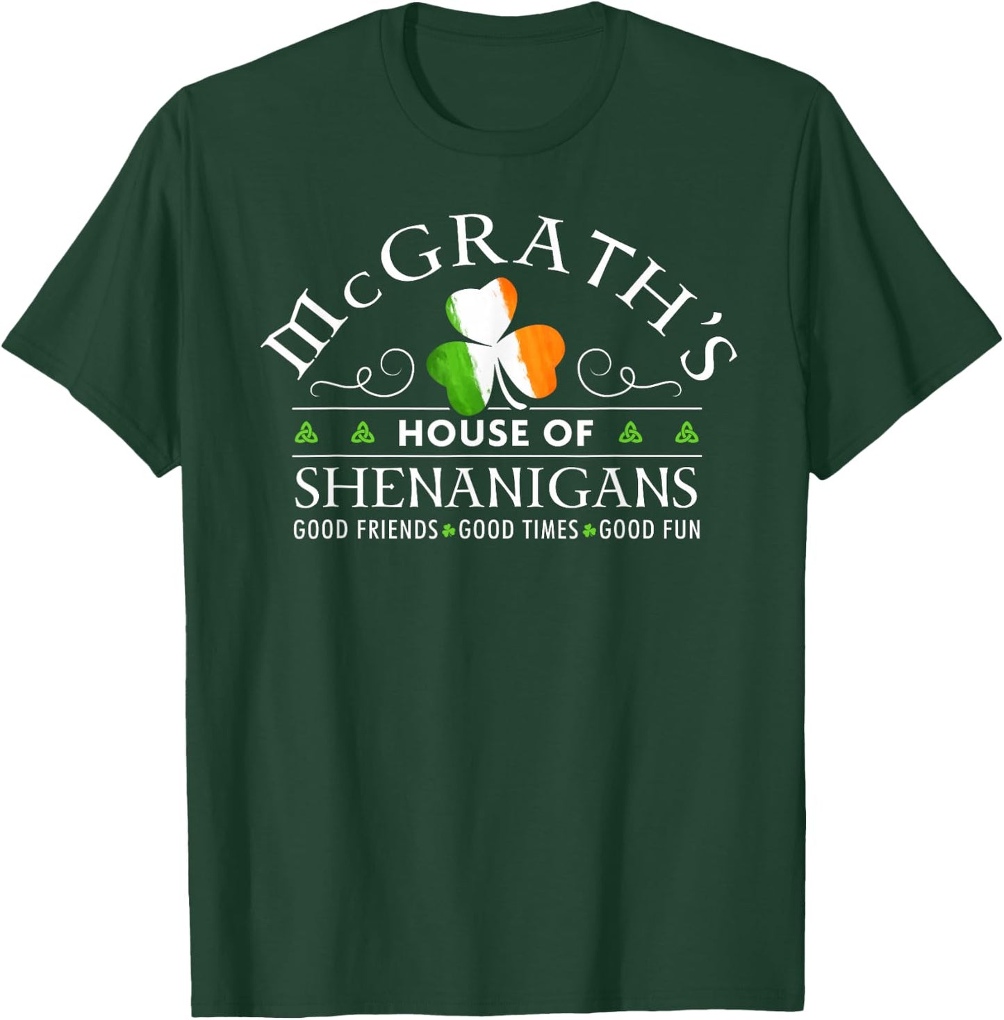 McGrath House of Shenanigans Irish Family Name T-Shirt - T-Shirt | Forest