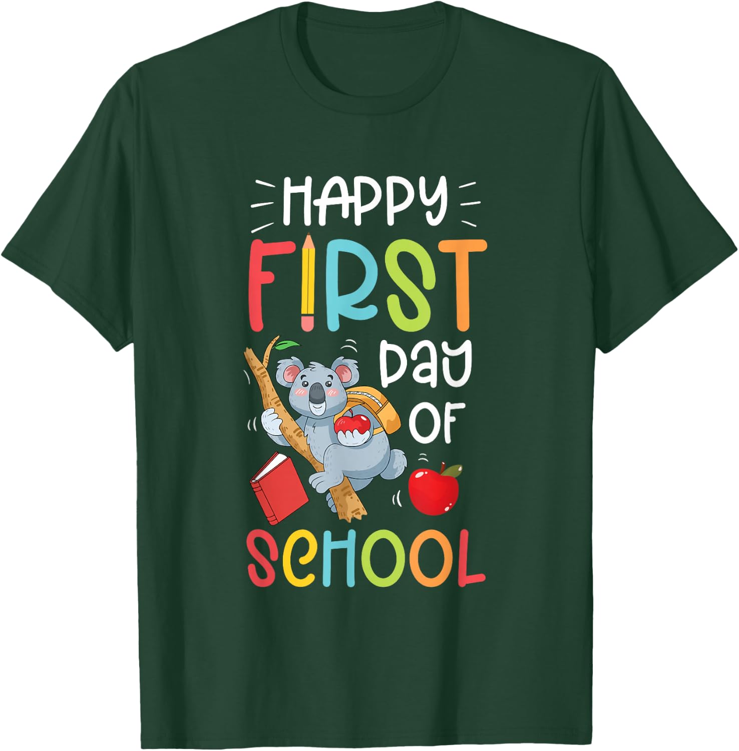 Happy First Day Of School Funny Koala Bear Gift T-Shirt - T-Shirt | Forest