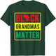 African American Clothing Gift Women Black Grandmas Matter T-Shirt - T-Shirt | Forest