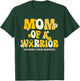 Mom of a Warrior - Childhood Cancer Awareness T-Shirt - T-Shirt | Forest