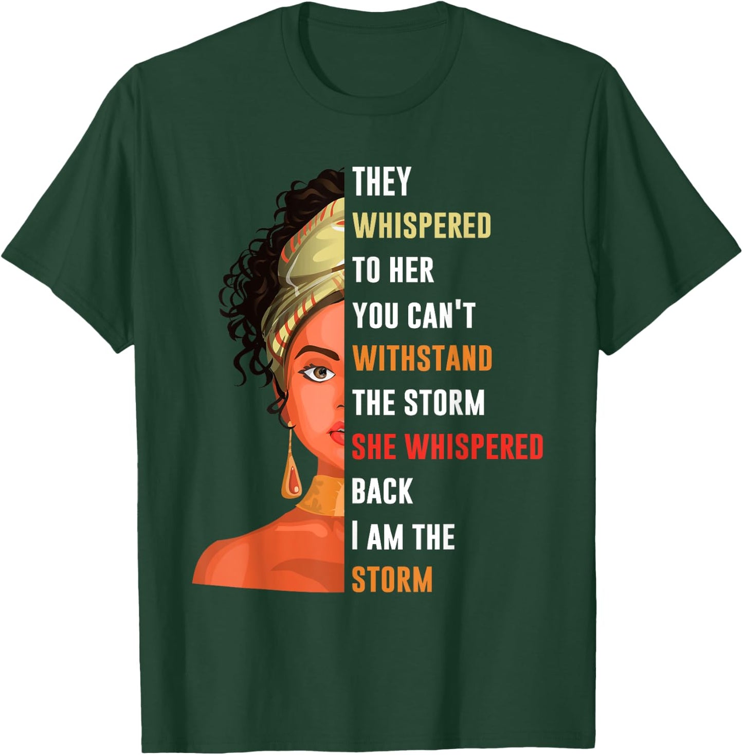 I Am Storm They Whispered To Her You Can't Withstand T-Shirt - T-Shirt | Forest