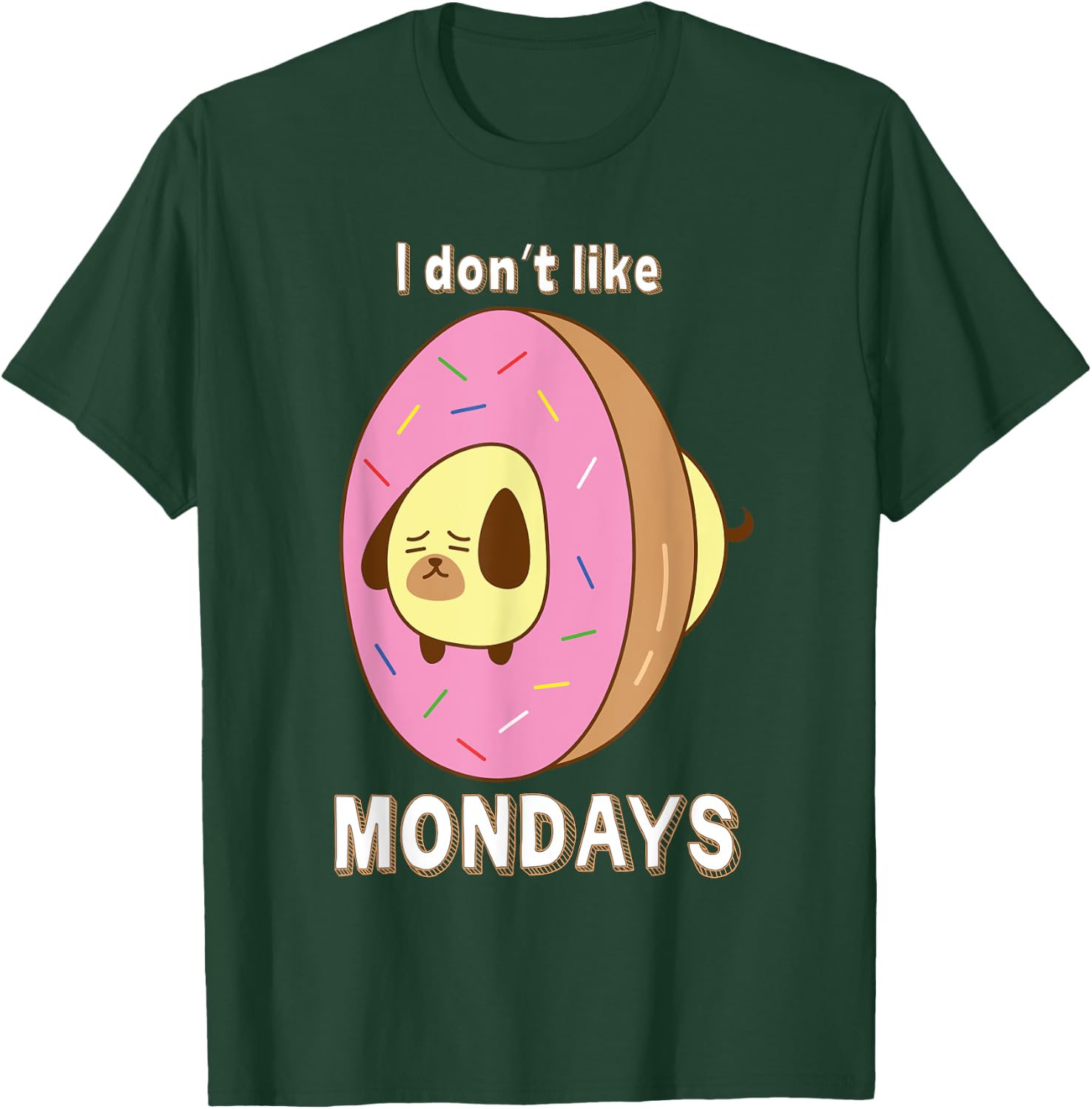 Donut Dog i don't like mondays T-Shirt - T-Shirt | Forest